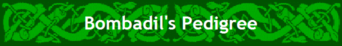 Bombadil's Pedigree