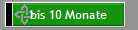 bis 10 Monate